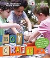 Boycraft: Loads of Things to Make For and With Boys (and Girls)