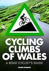 Cycling Climbs of Wales (UK climbing guides)