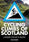 Cycling Climbs of Scotland (British Climbing Guides)