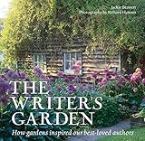 The Writers Garden How Gardens Inspired Our Bestloved Authors