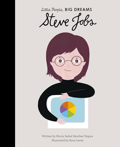 Steve Jobs / written by Maria Isabel Sánchez Vegara ; illustrated by Aura Lewis