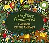 The Story Orchestra : Carnival of the Animals