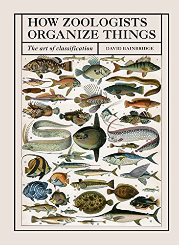 Portada de How Zoologists Organize Things: The Art of Classification