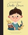 Charles Darwin (Little People, Big Dreams)