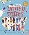 We Are the United States: Meet the People Who Live, Work, and Play Across the USA (Volume 15) (The 50 States, 15)