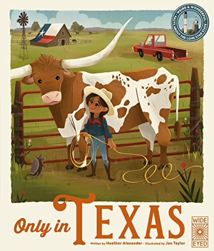 Only in Texas: Weird and Wonderful Facts About The Lone Star State cover