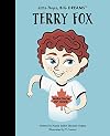 Terry Fox (Little People, Big Dreams)