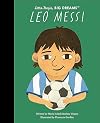 Leo Messi (Little People, Big Dreams)