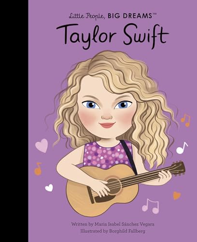 Taylor Swift / written by Maria Isabel Sánchez Vegara ; illustrated by Borghild Fallberg