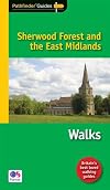 Sherwood Forest and the East Midlands: Walks (Pathfinder Guide)