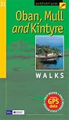 Oban, Mull and Kintyre: Walks (Pathfinder Guide)
