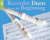 Recorder Duets From The Beginning Pupils Book 3 Bk 3