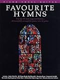 Favourite Hymns The Top 35 Most Requested Hymns All Beautifully Arranged For Piano Voice Guitar