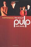 "Pulp": Truth and Beauty