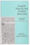 English Manuscript Studies: Volume VII (ENGLISH MANUSCRIPT STUDIES, 1100-1700) (Volume 7)