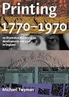 Printing 1770-1970: an illustrated history of its development and uses in England