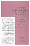 English Manuscript Studies, 1100-1700: Manuscripts and Their Makers in the English Renaissance v. 11