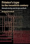 Printer's type in the twentieth century : manufacturing and design methods