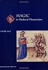 Magic in Medieval Manuscripts