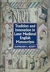Tradition and Innovation in Later Medieval English Manuscripts
