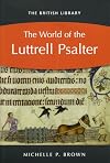 The World of the Luttrell Psalter