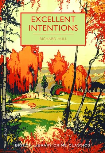 Excellent Intentions (By: Richard Hull) cover