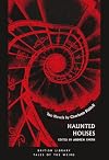 Haunted Houses: Two Novels