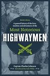 A General History of the Lives, Murders and Adventures of the Most Notorious Highwaymen