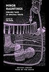 Minor Hauntings: Chilling Tales of Spectral Youth