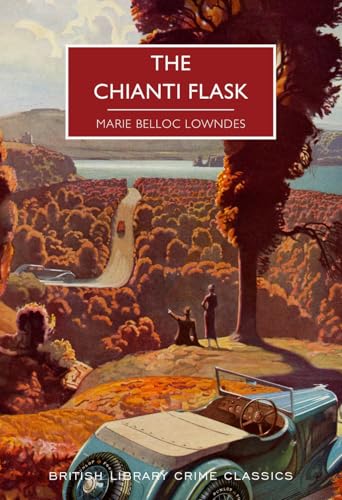 The Chianti Flask (By: Marie Belloc Lowndes) cover