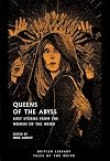 Queens of the Abyss: Lost Stories from the Women of the Weird