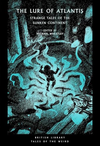 The Lure of Atlantis: Strange Tales from the Sunken Continent book cover