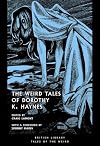The Weird Tales of Dorothy K. Haynes: 54 (British Library Tales of the Weird)
