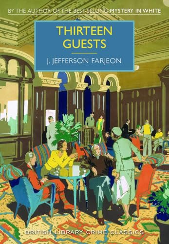 Thirteen Guests (By: J. Jefferson Farjeon) cover