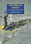 Mystery in White: A Christmas Crime Story