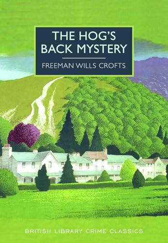 The Hog's Back Mystery (By: Freeman Crofts) cover