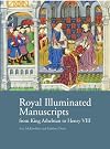 Royal Illuminated Manuscripts: From King Athelstan to Henry VIII