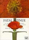 Fatal Avenue: a Traveller's History of the Battlefields of Northern France and Flanders, 1346-1945