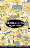 Oxfordshire (Pimlico County History Guides)