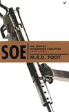 SOE The Special Operations Executive 1940-46
