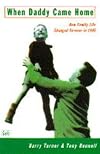 When Daddy Came Home: How War Changed Family Life Forever