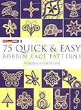 75 Quick And Easy Bobbin Lace Patterns