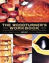The Woodturner's Workbook: An Inspirational and Practical Guide to Designing and Making