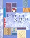 The Knitting Stitch Bible - Maria Parry-Jones