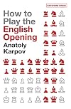 How to Play the English Opening (Batsford Chess Books)