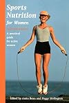 Sports Nutrition for Women: A Practical Guide for Active Women (Nutrition & Fitness)