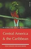 Where to watch birds in Central America and the Caribbean