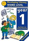 Developing Literacy: Year 1 Word Level Word-level Activities for the Literacy Hour