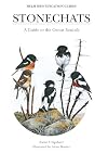 Stonechats: A Guide to the Genus "Saxicola" (Helm Identification Guides)