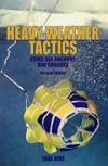 Heavy Weather Tactics Using Sea Anchors and Drogues, Second Edition